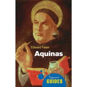 Aquinas By Edward Feser
