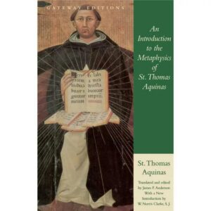Introduction To the Metaphysics of St. Thomas Aquinas